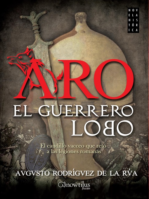 Title details for Aro, el guerrero lobo by Augusto Rodríguez de la Rúa - Available